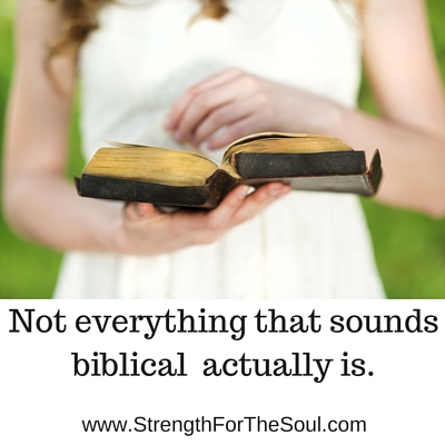 What some claim as biblical advice isn't always biblical.ical